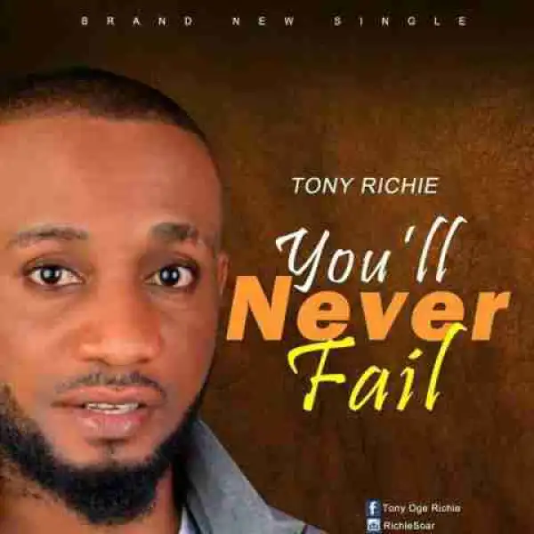 Tony Richie - You will Never Fail
